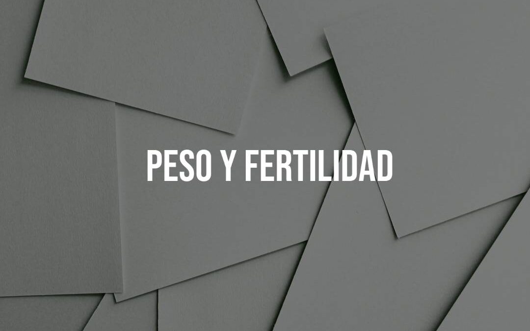 Peso y fertilidad